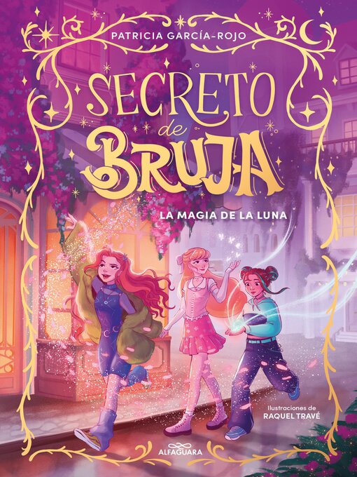 Title details for Secreto de bruja 1--La magia de la luna by Patricia García-Rojo - Available